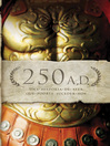 250 A. D. (eBook): Una historia de ayer, que podria suceder hoy